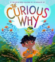 Book Cover for The Curious Why by Angela DiTerlizzi