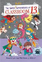 Book Cover for The Super Awful Superheroes of Classroom 13 by Honest Lee, Matthew J. Gilbert