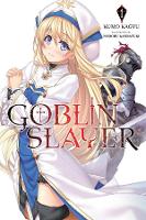 Book Cover for Goblin Slayer, Vol. 1 (light novel) by Kumo Kagyu, Noboru Kannatuki