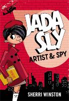 Book Cover for Jada Sly, Artist & Spy by Sherri Winston