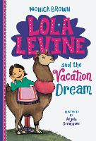 Book Cover for Lola Levine and the Vacation Dream by Monica Brown