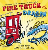 Book Cover for Fire Truck vs. Dragon by Chris Barton