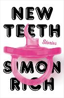 Book Cover for New Teeth by Simon Rich
