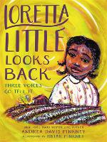 Book Cover for Loretta Little Looks Back by Andrea Davis Pinkney