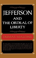 Book Cover for Jefferson & the Ordeal of Liberty by Dumas Malone