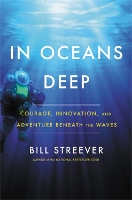 Book Cover for In Oceans Deep by Bill Streever