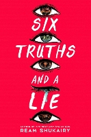 Book Cover for Six Truths and a Lie by Ream Shukairy