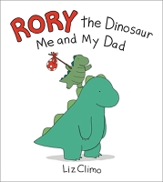 Book Cover for Rory the Dinosaur: Me and My Dad by Liz Climo