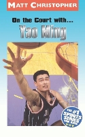 Book Cover for On the Court with... Yao Ming by Matt Christopher