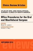 Book Cover for Office Procedures for the Oral and Maxillofacial Surgeon, An Issue of Atlas of the Oral and Maxillofacial Surgery Clinics by Stewart E. (Avon Oral and Maxillofacial Surgery, Avon, CT) Lieblich