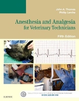 Book Cover for Anesthesia and Analgesia for Veterinary Technicians by John, DVM (Assistant Professor, Veterinary Technology, Cuyahoga Community College, Cleveland, OH) Thomas, Phillip (Assi Lerche