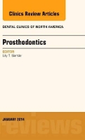 Book Cover for Prosthodontics, An Issue of Dental Clinics by Lily T (UT Health Science Center San Antonio) Garcia