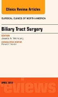 Book Cover for Biliary Tract Surgery, An Issue of Surgical Clinics by Jessica A, MD (Marshfield Clinic, Marshfield, WI) Wernberg