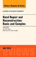 Book Cover for Hand Repair and Reconstruction: Basic and Complex, An Issue of Clinics in Plastic Surgery by Jin Bo (Professor and Chair) Tang