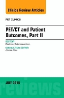 Book Cover for PET/CT and Patient Outcomes, Part II, An Issue of PET Clinics by Rathan (Associate Professor of Radiology  <br>Associate Professor of Nuclear Medicine<br>Department of Radiology a Subramaniam