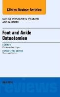 Book Cover for Foot and Ankle Osteotomies, An Issue of Clinics in Podiatric Medicine and Surgery by Christopher F. Hyer