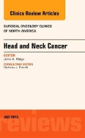 Book Cover for Head and Neck Cancer, An Issue of Surgical Oncology Clinics of North America by John A. (Chief, Head and Neck Surgery,<br>Louis Della Penna Family Chair in Head and Neck Oncology,<br>Fox Chase Cancer  Ridge