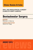 Book Cover for Dentoalveolar Surgery, An Issue of Oral and Maxillofacial Clinics of North America by Michael A. (Edison-Clark Oral Surgery Associates) Kleiman