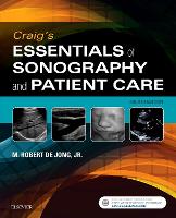 Book Cover for Craig's Essentials of Sonography and Patient Care by M Robert, RDMS, RDCS, RVT, FSDMS Radiology Technical Manager  Ultrasound, The Russell H Morgan Department of Radiol deJong