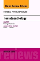 Book Cover for Hematopathology, An Issue of Surgical Pathology Clinics by George, MD (University of North Carolina, Chapel Hill) Fedoriw