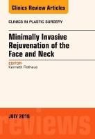 Book Cover for Minimally Invasive Rejuvenation of the Face and Neck, An Issue of Clinics in Plastic Surgery by Kenneth (Assistant Clinical Professor of Surgery, Division<br>of Plastic Surgery, Department of Surgery,<br>New York P Rothaus