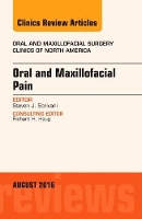 Book Cover for Oral and Maxillofacial Pain, An Issue of Oral and Maxillofacial Surgery Clinics of North America by Steven J. (Department of Oral and Maxillofacial Surgery<br>Massachusetts General Hospital) Scrivani