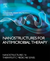 Book Cover for Nanostructures for Antimicrobial Therapy by Anton Assistant Professor, Department of Science and Engineering of Oxide Materials and Nanomaterials, Faculty of Appli Ficai