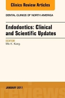 Book Cover for Endodontics: Clinical and Scientific Updates, An Issue of Dental Clinics of North America by Mo K. (Professor and Chairman<br>Section of Endodontics<br>UCLA School of Dentistry) Kang