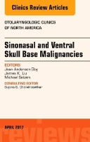 Book Cover for Sinonasal and Ventral Skull Base Malignancies, An Issue of Otolaryngologic Clinics of North America by Jean Anderson Eloy, James K. (New Jersey Medical School Newark, New Jersey) Liu, Michael Setzen