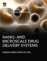 Book Cover for Nano- and Microscale Drug Delivery Systems by Alexandru Mihai Assistant Professor, Department of Science and Engineering of Oxide Materials and Nanomaterials, F Grumezescu