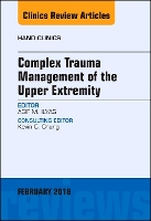 Book Cover for Complex Trauma Management of the Upper Extremity, An Issue of Hand Clinics by Asif M., MD, FACS (Rothman Institute) Ilyas