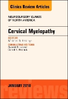 Book Cover for Cervical Myelopathy, An Issue of Neurosurgery Clinics of North America by Michael (Robert Campeau Family Foundation-Dr. CH Tator Chair in Brain and Spinal Cord Research) Fehlings, Junichi, MD ( Mizuno