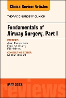 Book Cover for Fundamentals of Airway Surgery, Part I, An Issue of Thoracic Surgery Clinics by Jean (Professor, Department of Surgery, Laval University Faculty of Medicine, Head, Thoracic Surgery Division, Cen Deslauriers