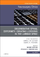 Book Cover for Degenerative Spinal Deformity: Creating Lordosis in the Lumbar Spine, An Issue of Neurosurgery Clinics of North America by Sigurd H. (Professor in Residence and Chief of Spine Service, Department of Orthopaedic Surgery, University of Californ Berven