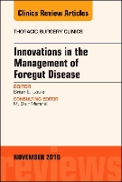 Book Cover for Innovations in the Management of Foregut Disease, An Issue of Thoracic Surgery Clinics by Brian, MD (Specialist in Thoracic Surgery, Swedish Medical Center, Seattle, Washington) Louie