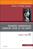 Book Cover for Pediatric Craniofacial Surgery: State of the Craft, An Issue of Clinics in Plastic Surgery by Edward P, FACS (Assistant Professor of Surgery, Division of Plastic Surgery, Michael E. DeBakey Department of Surgery Buchanan