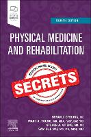 Book Cover for Physical Medicine and Rehabilitation Secrets by Bryan J. (Clinical Associate Professor, Department of Rehabilitation Medicine, New York University School of Medicine, O'Young