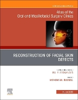 Book Cover for Reconstruction of Facial Skin Defects, An Issue of Atlas of the Oral & Maxillofacial Surgery Clinics by Anthony M Bunnell