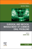 Book Cover for Surgical and Medical Management of Common Oral Problems, An Issue of Dental Clinics of North America by Harry (Director, Department of Dentistry, Oral and Maxillofacial Surgery, Director, Oral and Maxillofacial Surgery Residen Dym