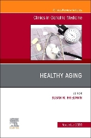 Book Cover for Healthy Aging, An Issue of Clinics in Geriatric Medicine by Susan M. (University of Rochester, School of Medicine and Dentistry) Friedman