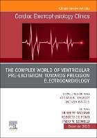 Book Cover for The Complex World of Ventricular Pre-Excitation: towards Precision Electrocardiology, An Issue of Cardiac Electrophysiology Clinics by Giuseppe (Cardiology Department, Foligno General Hospital, Foligno; Cardiovascular Diseases Department, University of Bagliani