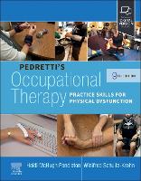 Book Cover for Pedretti's Occupational Therapy by Heidi McHugh Professor, Department of Occupational Therapy, San Jose State University, San Jose, CA, USA Pendleton, SchultzK