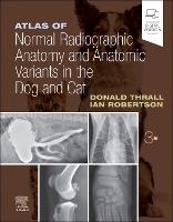 Book Cover for Atlas of Normal Radiographic Anatomy and Anatomic Variants in the Dog and Cat by Donald E. (Clinical Professor Department of Molecular Biomedical Sciences College of Veterinary Medicine North Carolina Thrall