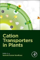 Book Cover for Cation Transporters in Plants by Santosh Kumar (Assistant Professor, Department of Botany, Panjab University, Chandigarh, India) Upadhyay