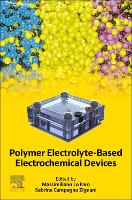 Book Cover for Polymer Electrolyte-Based Electrochemical Devices by Massimiliano (Researcher, Italian National Research Council (CNR), Institute for Advanced Energy Technologies “Nicola  Lo Faro
