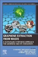 Book Cover for Graphene Extraction from Waste by Ajeet Kumar Assistant Professor, Department of Metallurgical and Materials Engineering, Visvesvaraya National Insti Srivastav