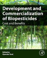 Book Cover for Development and Commercialization of Biopesticides by Opender (Director, Insect Biopesticide Research Centre, Jalandhar, India, Adjunct Professor, Faculty of Science, Kasetsar Koul