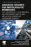 Book Cover for Advanced Ceramics for Photocatalytic Membranes by Mohd Hafiz Dzarfan, PhD Department of Energy Engineering, Faculty of Chemical and Energy Engineering and Advanced Mem Othman