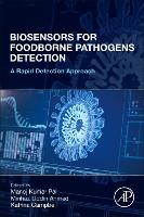 Book Cover for Biosensors for Foodborne Pathogen Detection by Manoj Kumar Department of Life Sciences, Graphic Era Deemed to be University Dehradun5666, Bell Road, Society Area, Cl Pal