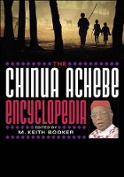 Book Cover for The Chinua Achebe Encyclopedia by M. Keith Booker